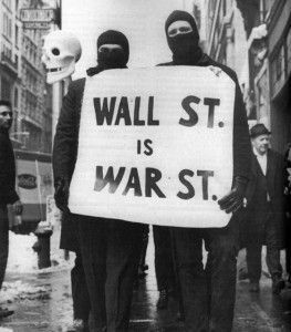 "Wall Street is War Street"